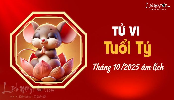 Tử vi tháng 10/2025 tuổi Tý âm lịch