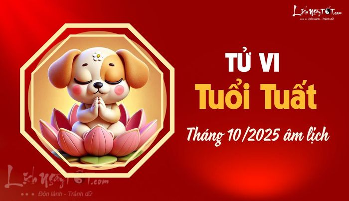 Tử vi tháng 10/2025 tuổi Tuất âm lịch