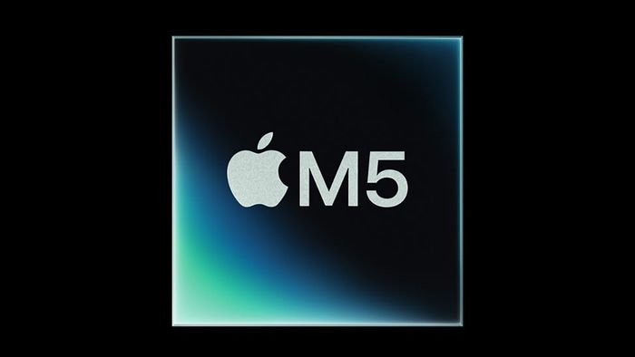 Apple M5 được ra mắt với hàng loạt nâng cấp ấn tượng