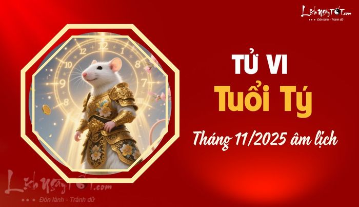 Tử vi tháng 11/2025 tuổi Tý âm lịch