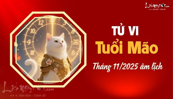 Tử vi tháng 11/2025 tuổi Mão âm lịch