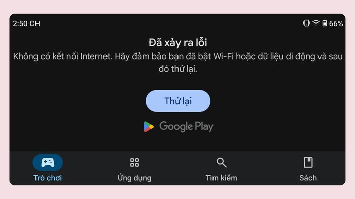 Cách khắc phục lỗi kết nối máy chủ và khôi phục lại CH Play trên điện thoại Android
