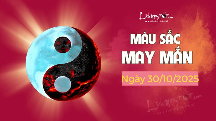 Màu sắc may mắn trong ngày 30/10/2025