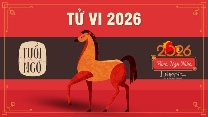 Tử vi tuổi Ngọ 2026