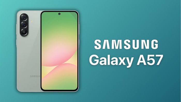 Samsung đang đẩy mạnh quá trình phát triển của Galaxy A57