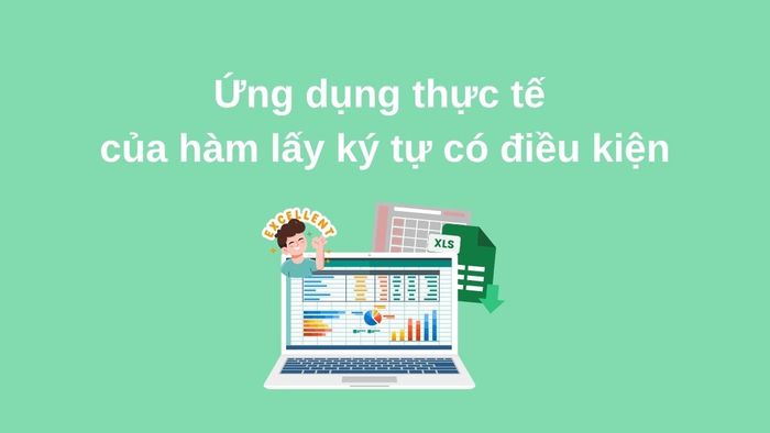 Ứng dụng thực tế của hàm trích xuất ký tự trong Excel