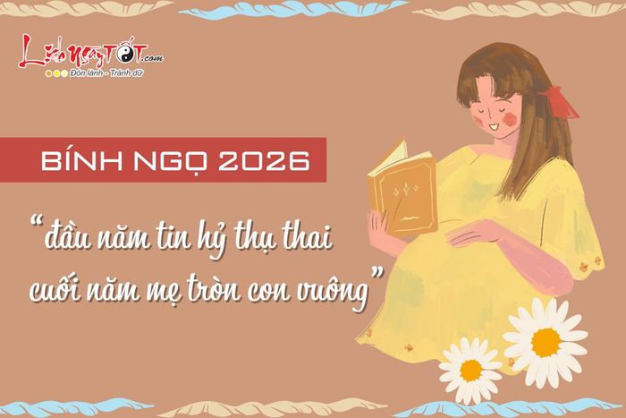 Top con giáp nữ dễ sinh con trong năm 2026