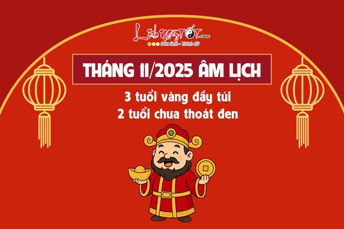 Dự đoán tháng 11 âm lịch năm Ất Tỵ 2025