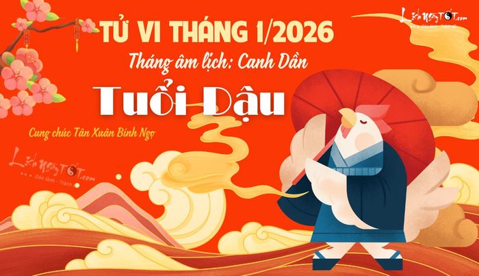 Tử vi tháng 1-2026 tuổi Dậu âm lịch