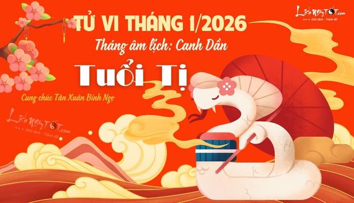 Tử vi tháng 1/2026 tuổi Tị âm lịch