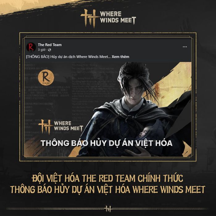 The Red Team đã chính thức thông báo hủy dự án Việt hóa Where Winds Meet.
