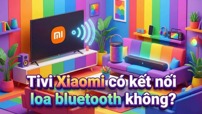 Tivi Xiaomi có hỗ trợ kết nối với loa Bluetooth không?