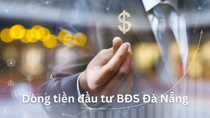 Dòng tiền đầu tư vào bất động sản Đà Nẵng có xu hướng thu hẹp và lựa chọn kỹ lưỡng hơn