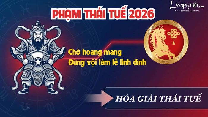 Tuổi phạm Thái Tuế 2026 nên làm gì?