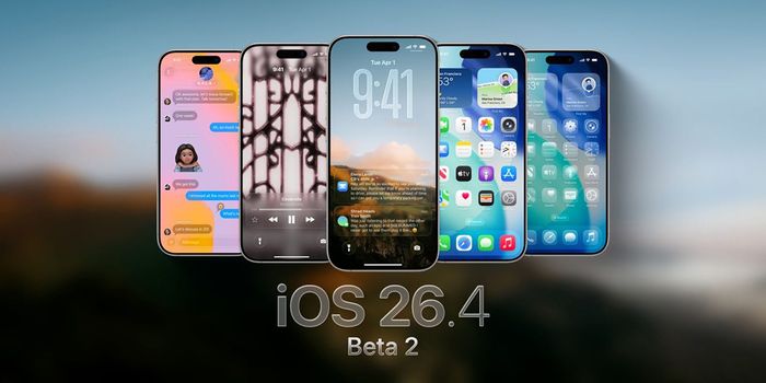 Apple tung bản iOS 26.4 beta 2 dành cho các nhà phát triển