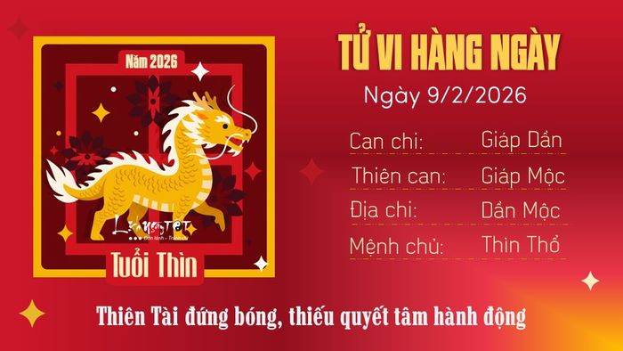 Tử vi hàng ngày 9/2/2026 tuổi Thìn