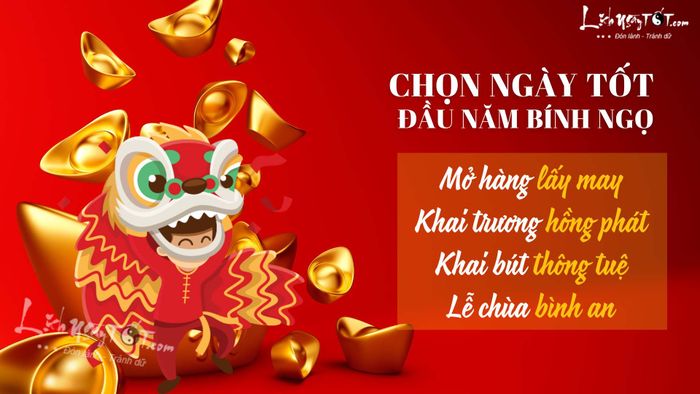 Xem ngày tốt đầu năm Bính Ngọ để mở hàng, khai trương và xuất hành ngay hôm nay!