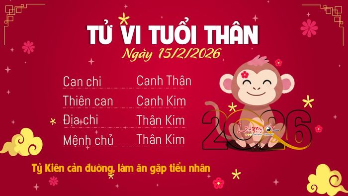 Tử vi hàng ngày 15/2/2026 của Thân