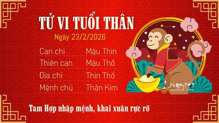 9 Tử vi hàng ngày 23/2/2026 - Tuổi Thân