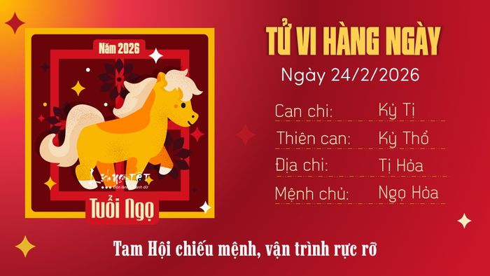 7. Tử vi hàng ngày 24/2/2026 - Ngọ