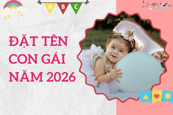 đặt tên cho con gái năm 2026