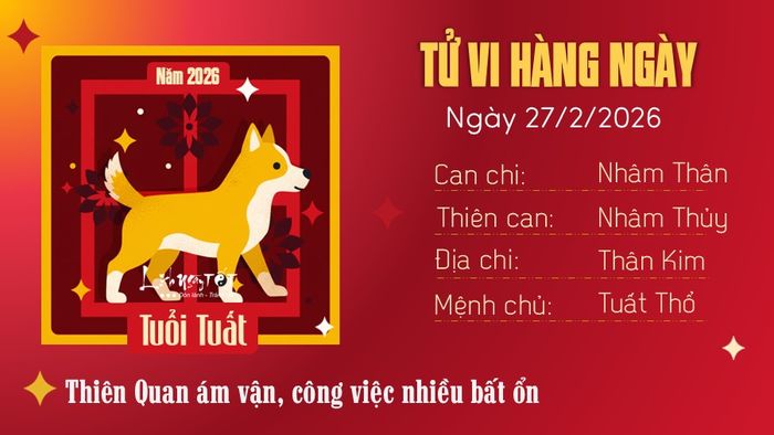 Tử vi hàng ngày 27/2/2026 - Tuất