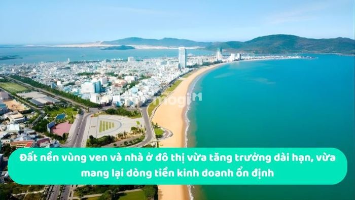 Đất nền vùng ven và nhà ở đô thị vừa có sự tăng trưởng dài hạn, vừa mang lại dòng tiền kinh doanh ổn định
