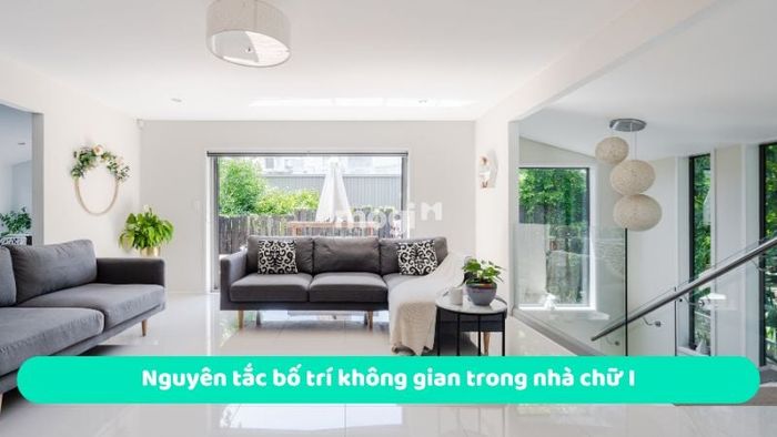 Nguyên tắc sắp xếp không gian trong nhà chữ I