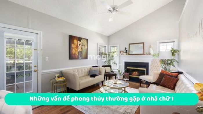 Những vấn đề phong thủy phổ biến ở nhà chữ I