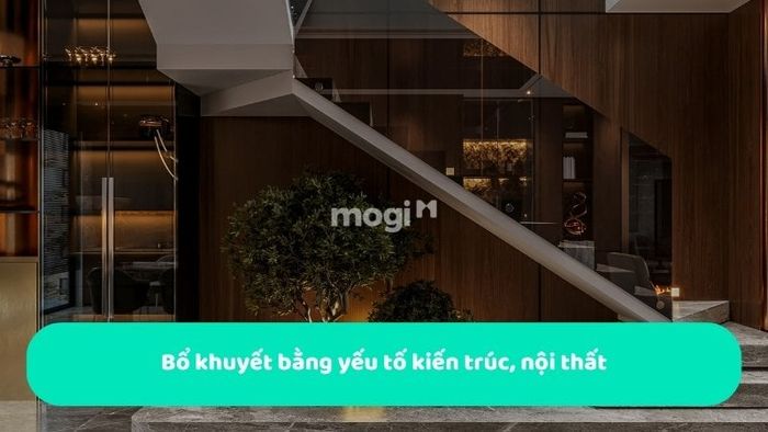 Bổ sung bằng các yếu tố kiến trúc và nội thất