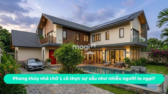 Phong thủy nhà chữ L có thực sự xấu như nhiều người lo sợ?