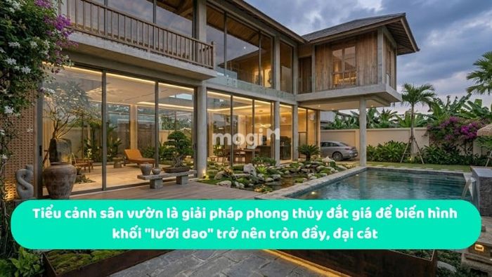 Tiểu cảnh sân vườn là giải pháp phong thủy hiệu quả để biến hình khối 