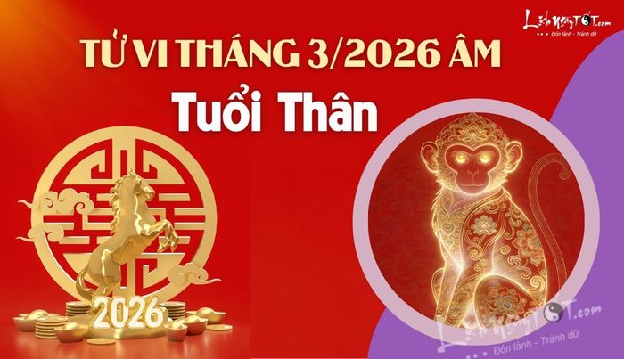 Tu vi thang 3/2026 tuoi Than am lich