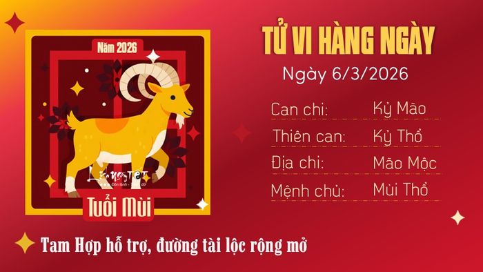Tử vi hàng ngày 6/3/2026 của tuổi Mùi