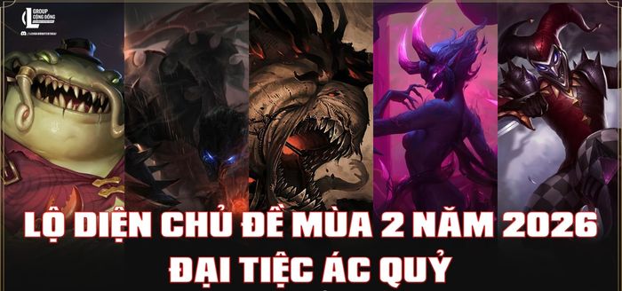 Chủ đề của mùa 2 năm 2026 của LMHT đã được tiết lộ.