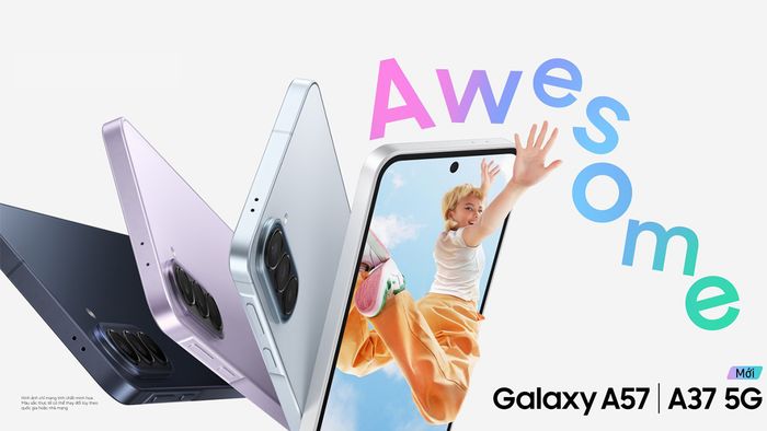 Galaxy A57 và A37 5G chính thức ra mắt tại Việt Nam