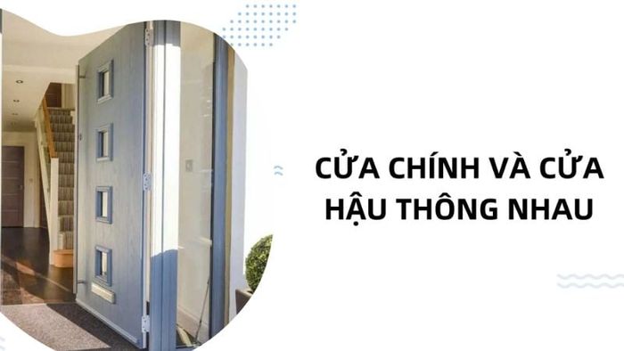 Tránh để cửa chính và cửa sau thông thẳng nhau. Đây là một lỗi phong thủy thường gặp trong thiết kế nhà ở.