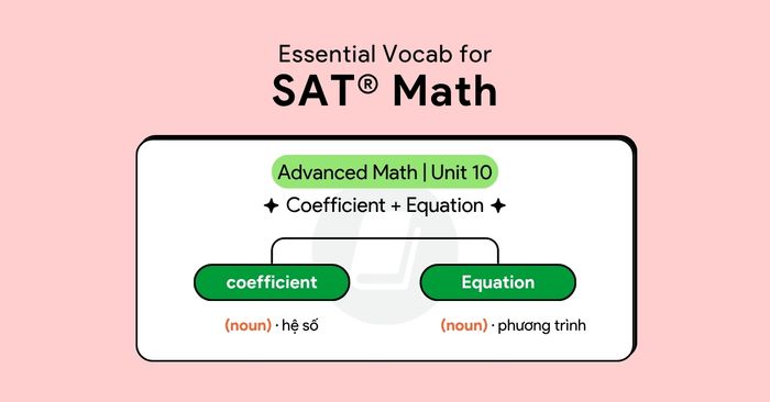 core terms for sat math advanced math unit 10 coefficient and equation