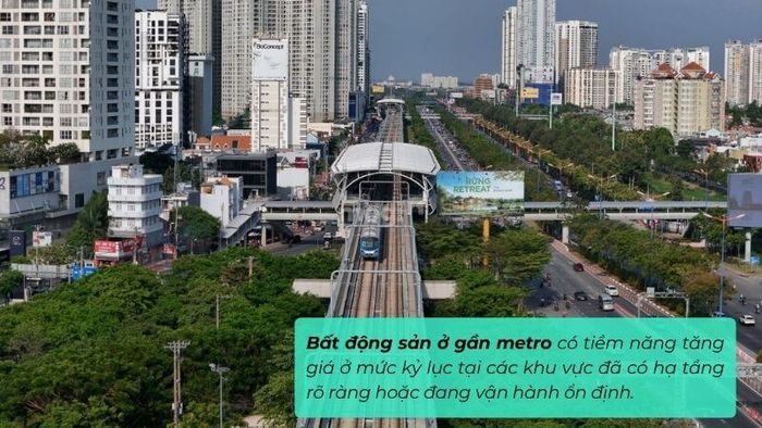 Bất động sản gần các tuyến metro đang trở thành cơ hội đầu tư hấp dẫn với tiềm năng tăng giá cực kỳ mạnh mẽ.