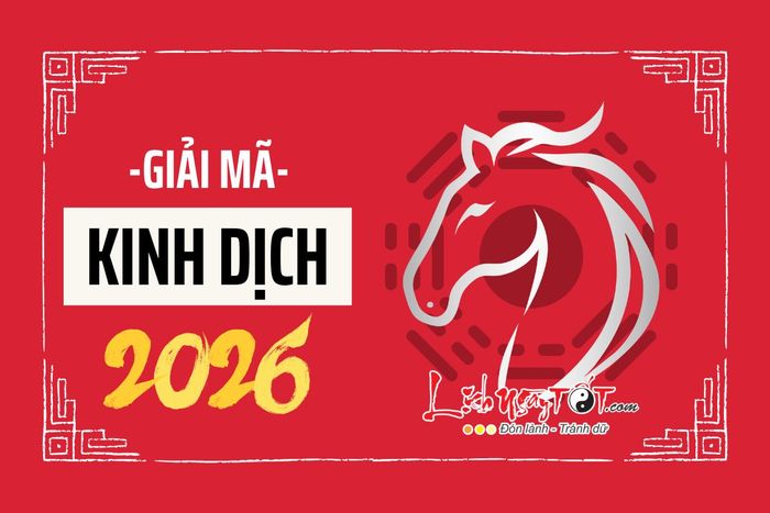 Giải mã Kinh Dịch năm 2026