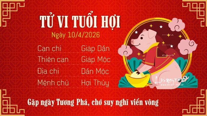 12 Tu vi hang ngay 10-4-2026 - Hoi