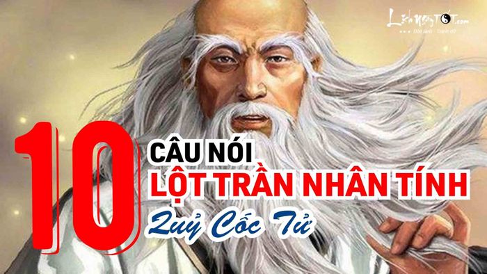 10 câu nói lột trần nhân tính của Quỷ Cốc Tử