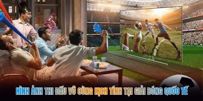 hinh-anh-thi-dau-vo-cung-kich-tinh-tai-giai-bong-quoc-te.jpg