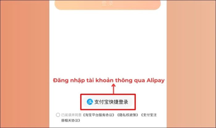 Mở ứng dụng Taobao và đăng nhập tài khoản của bạn thông qua Alipay.