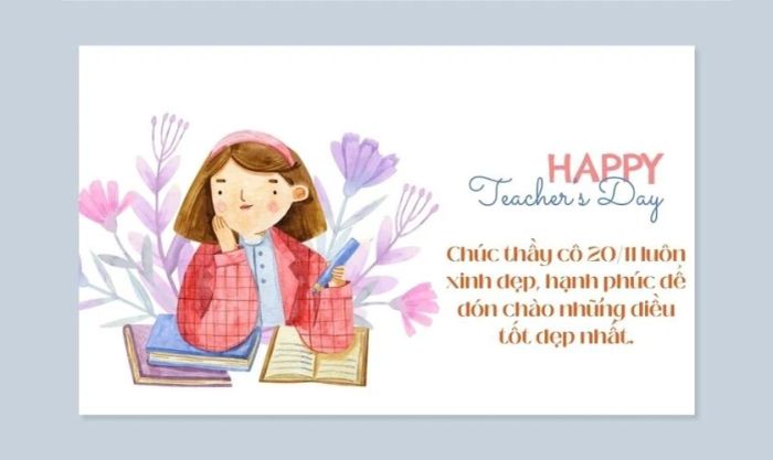 Những ảnh đẹp kèm theo lời chúc hay, mang ý nghĩa sâu sắc dành tặng thầy cô nhân ngày 20/11.