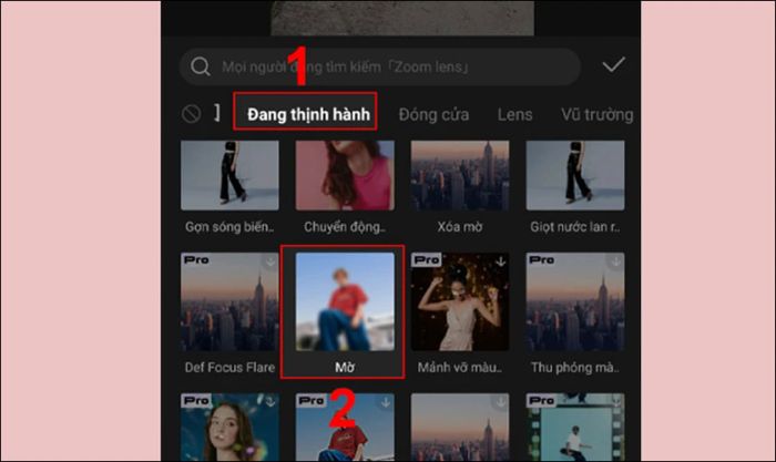 Chọn mục đang thịnh hành và chọn hiệu ứng làm mờ