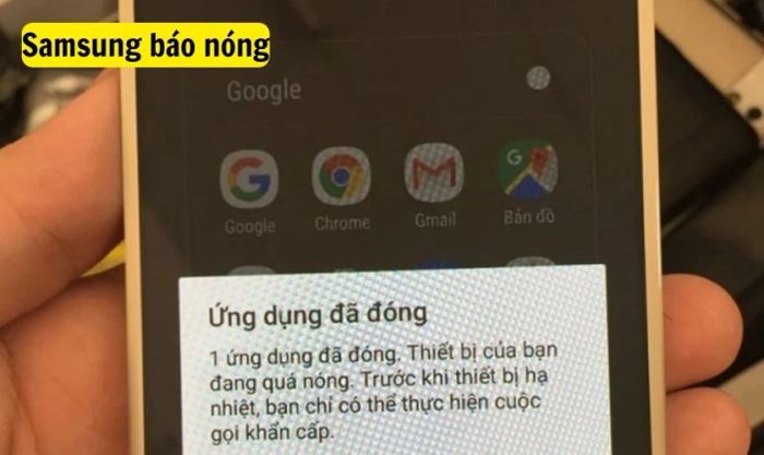Lỗi điện thoại Samsung báo thiết bị quá nóng