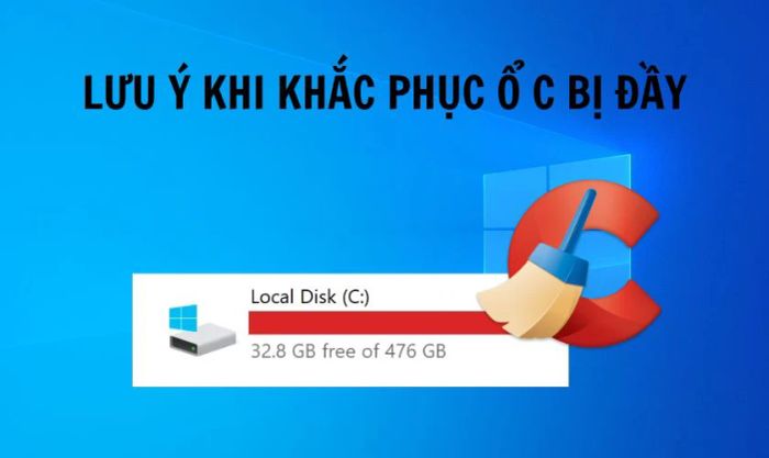 Lưu ý khi xử lý tình trạng ổ C bị đầy trên Win 11, 10