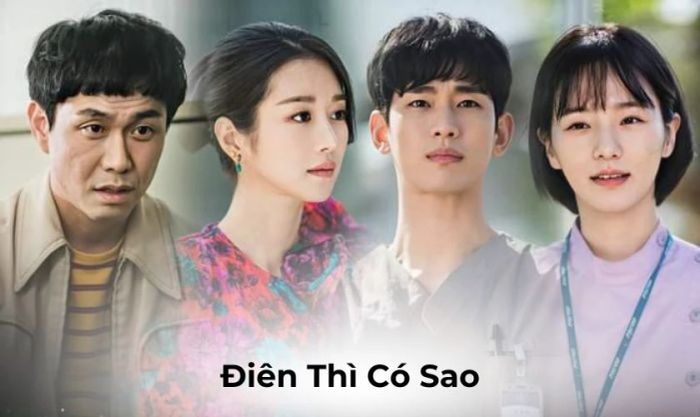 Điên Thì Có Sao là một trong những phim ngôn tình đáng xem nhất