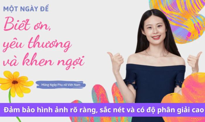 Khi thiết kế PowerPoint 20/10, hình ảnh cần rõ ràng và sắc nét